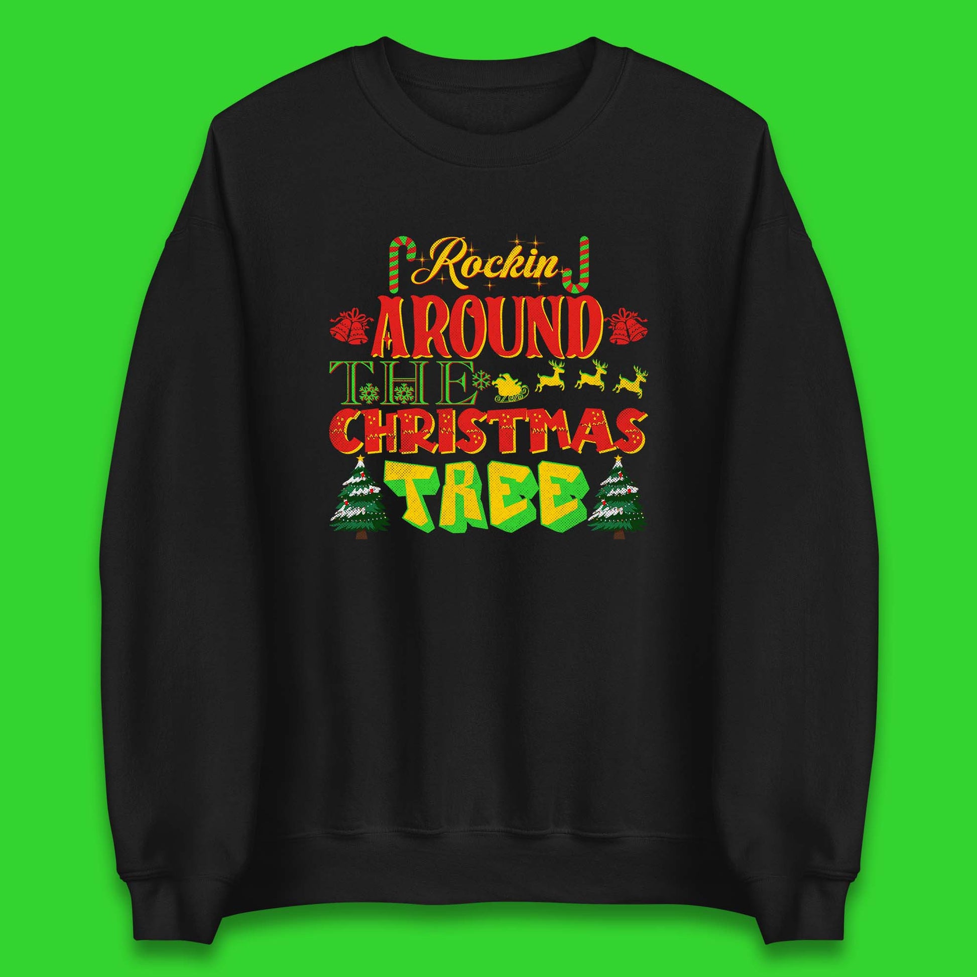 rockin around the christmas tree sweatshirt