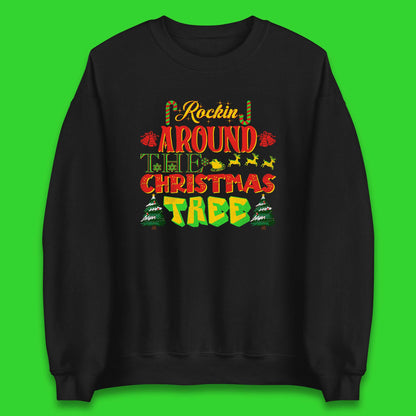 rockin around the christmas tree sweatshirt