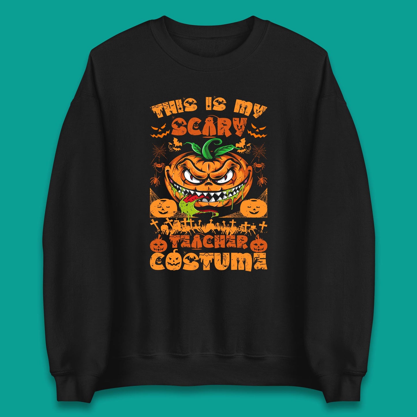Halloween Teacher This Is My Scary Teacher Costume Back To School Teacher Appreciation Gift Unisex Sweatshirt