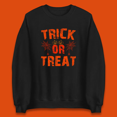 Trick Or Treat Happy Halloween Horror Scary Spooky Season Vibes Unisex Sweatshirt