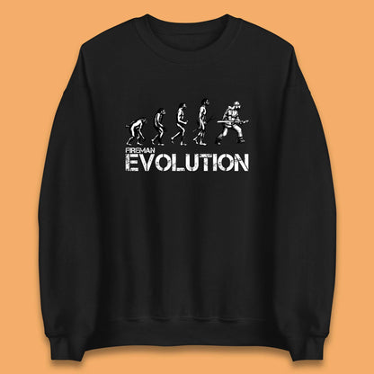 Fireman Evolution Funny Fire Brigade Service Firefighter Unisex Sweatshirt