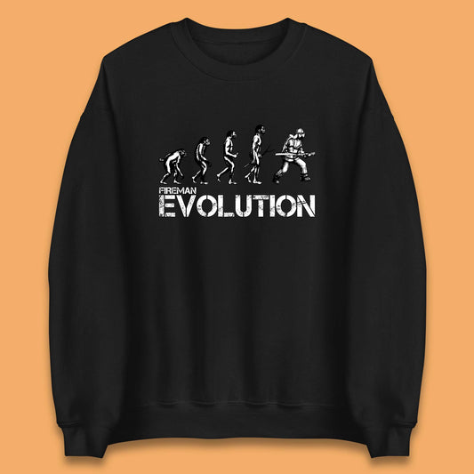 Fireman Evolution Funny Fire Brigade Service Firefighter Unisex Sweatshirt