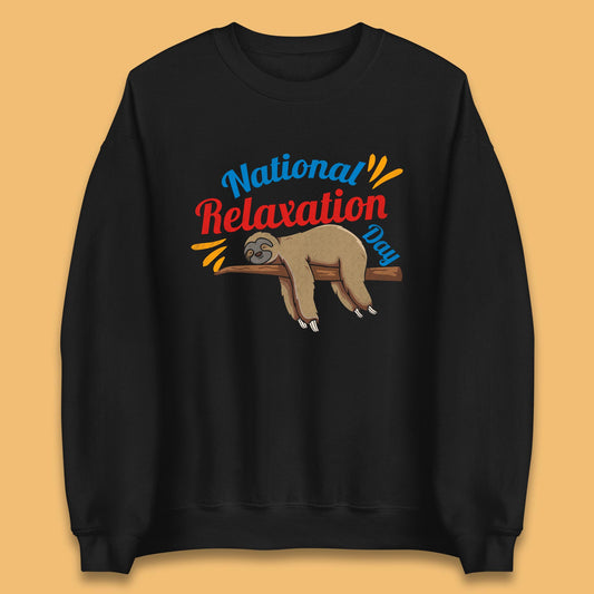 National Relaxation Day Sleeping Sloth Funny Sloth Nap Lazy Sloth Unisex Sweatshirt
