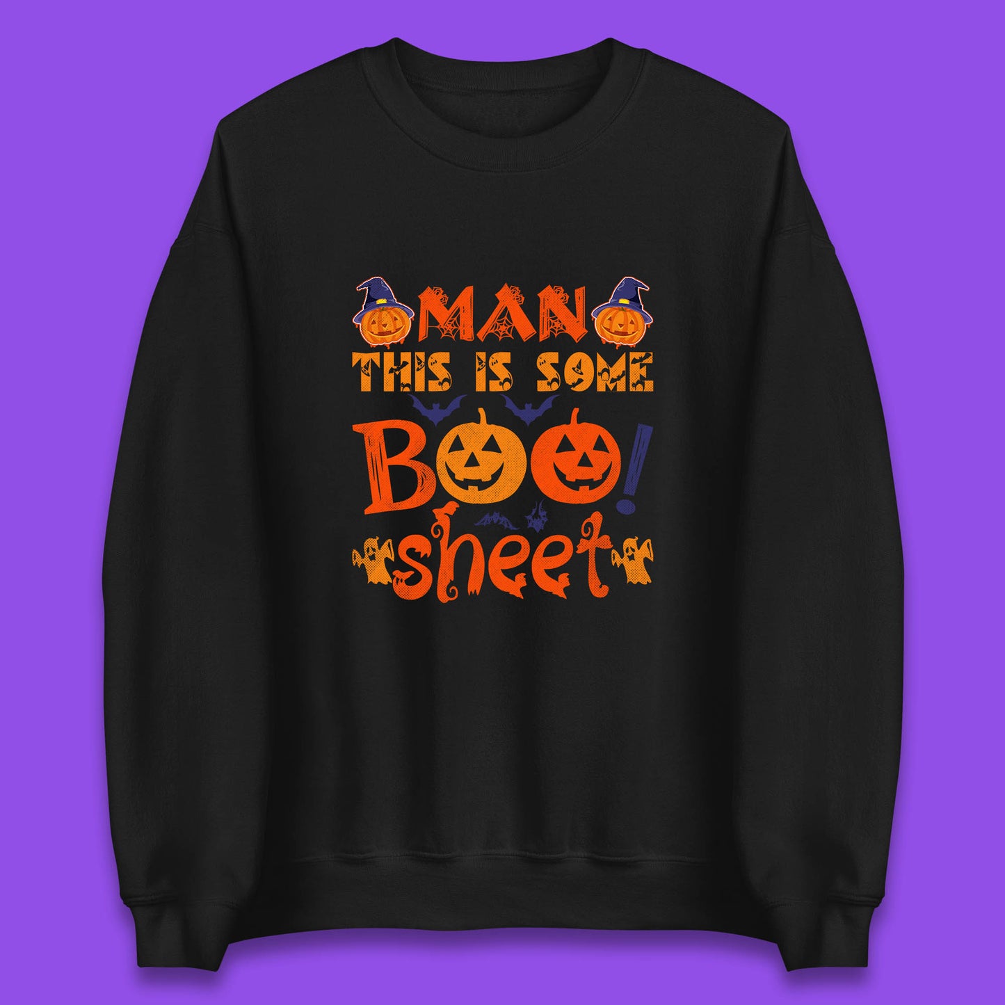 Man This Is Some Boo Sheet Funny Ghost Halloween Costume Unisex Sweatshirt
