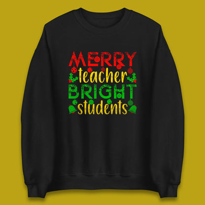 merry teacher bright students christmas sweatshirt