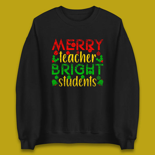 merry teacher bright students christmas sweatshirt