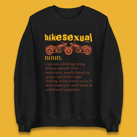 Bikesexual Definition Unisex Sweatshirt