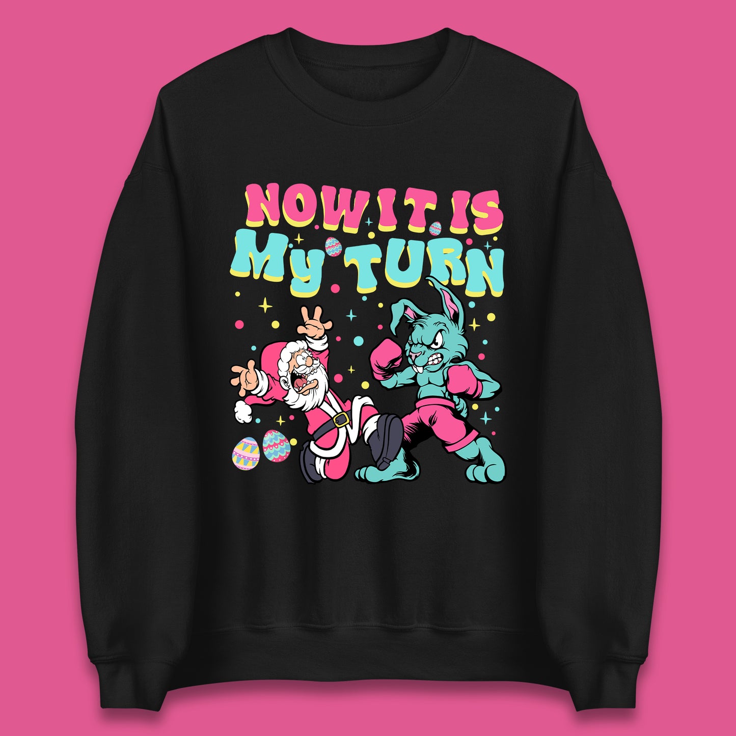 Now It's My Turn Unisex Sweatshirt