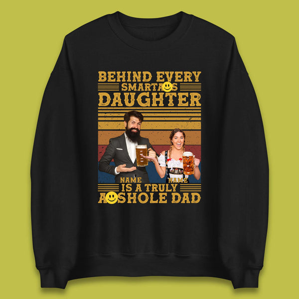Personalised Truely Asshole Dad Unisex Sweatshirt