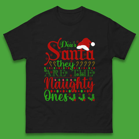Dear Santa, They Are The Naughty Ones Christmas Santa Claus Hat Xmas Mens Tee Top