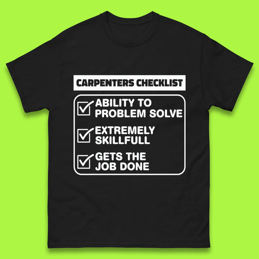 Carpenters Checklist Funny Woodworking Carpenter Hardworking Carpentry Woodworker Mens Tee Top