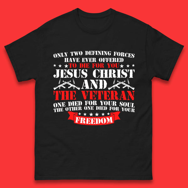 Jesus Christ And The Veteran Mens T-Shirt