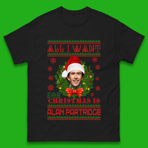 Want Alan Partridge For Christmas Mens T-Shirt