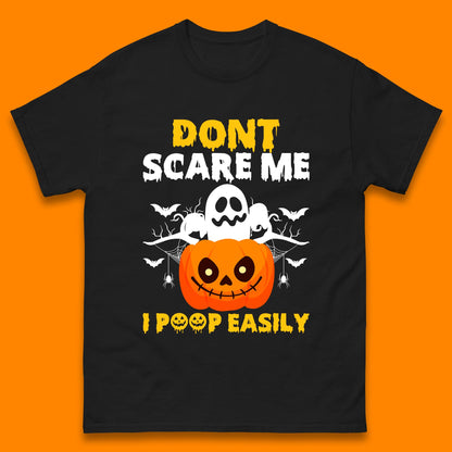 Don't Scare Me I Poop Easily Ghost Halloween Funny Meme Costume Mens Tee Top