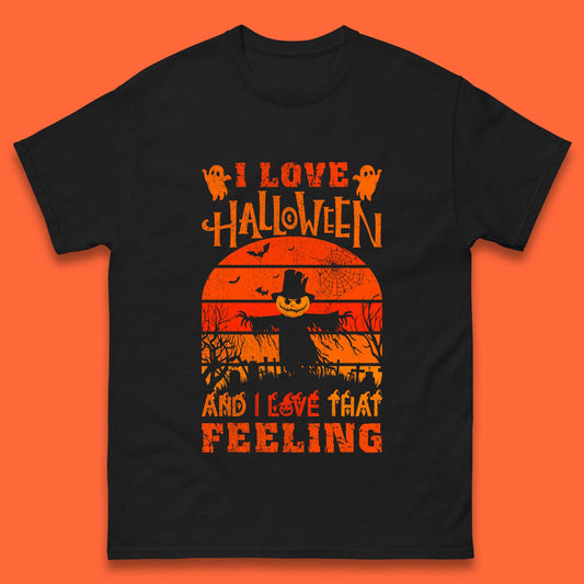 I Love Halloween And I Love That Feeling Horror Spooky Sacrecrow Mens Tee Top
