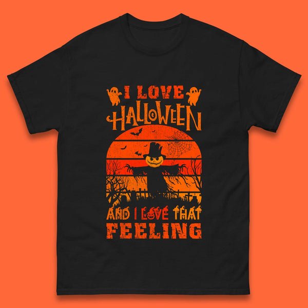 I Love Halloween And I Love That Feeling Horror Spooky Sacrecrow Mens Tee Top