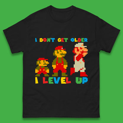 I Don’t Get Older I Level Up Super Mario Growing Up Birthday Gamer Pixel Art Mens Tee Top