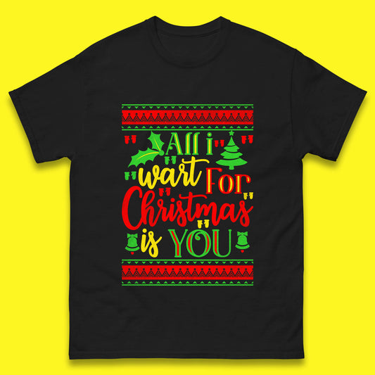 all i want for christmas is you t shirt