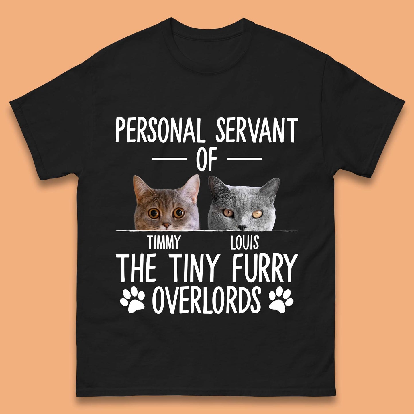 Personalised Servant Of The Tiny Furry Overlords Mens T-Shirt