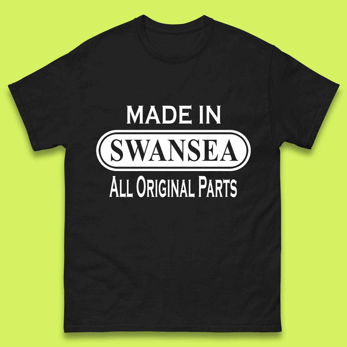 Made In Swansea All Original Parts Vintage Retro Birthday Coastal City Of Wales Gift Mens Tee Top