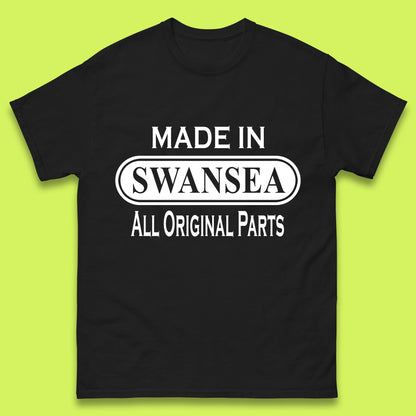 Made In Swansea All Original Parts Vintage Retro Birthday Coastal City Of Wales Gift Mens Tee Top