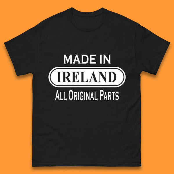 Made In Ireland All Original Parts Vintage Retro Birthday Country In Europe Gift Mens Tee Top