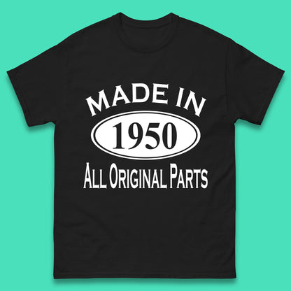 Made In 1950 All Original Parts Vintage Retro 73rd Birthday Funny 73 Years Old Birthday Gift Mens Tee Top