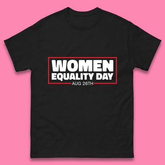 Women Equality Day Aug 26th Women Rights Empowerment Girls Power Female Support Mens Tee Top