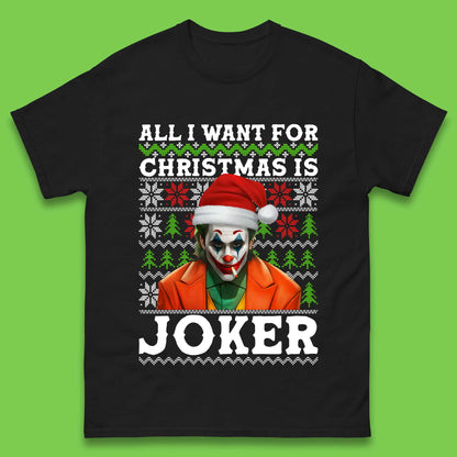 Want Joker For Christmas Mens T-Shirt