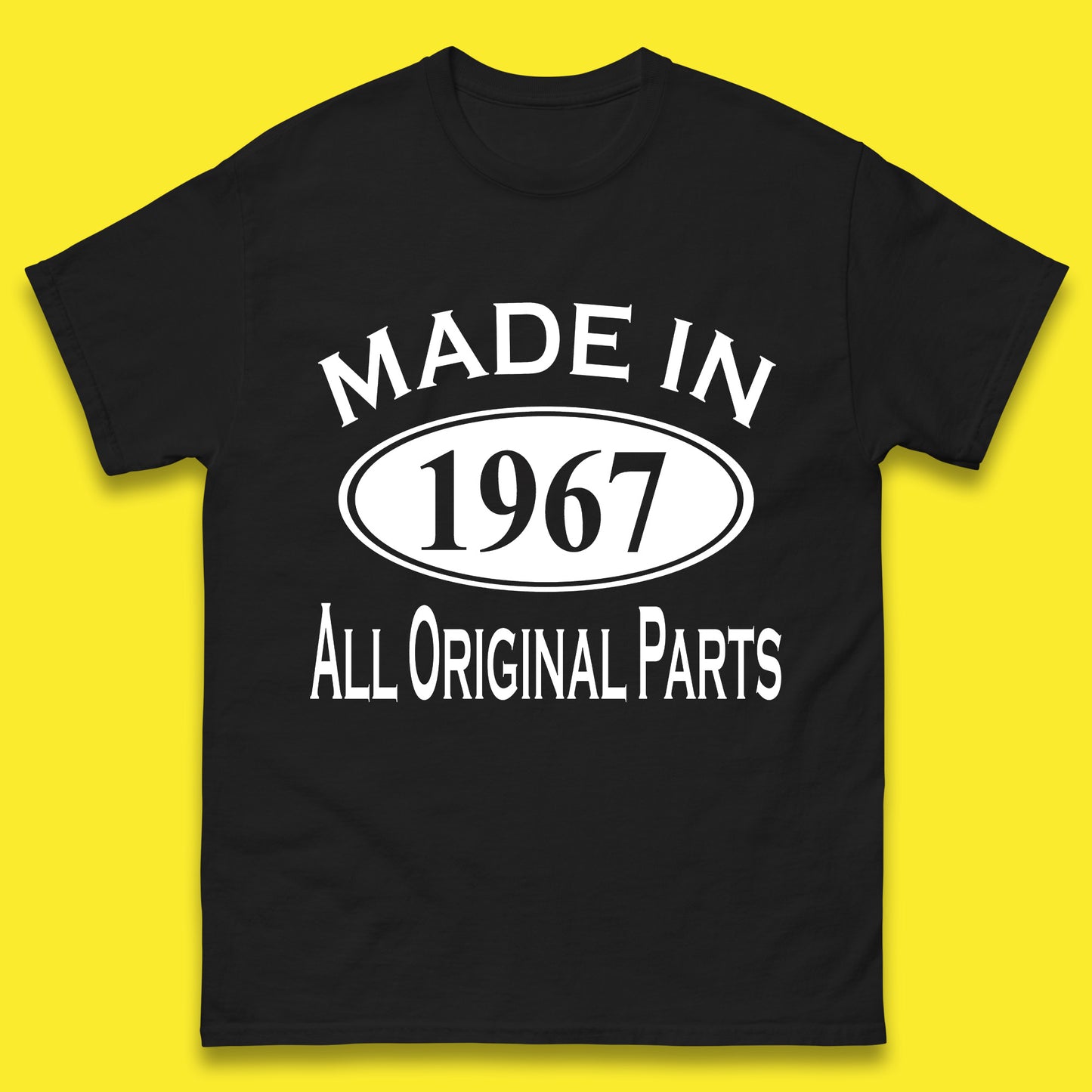 Made In 1967 All Original Parts Vintage Retro 56th Birthday Funny 56 Years Old Birthday Gift Mens Tee Top