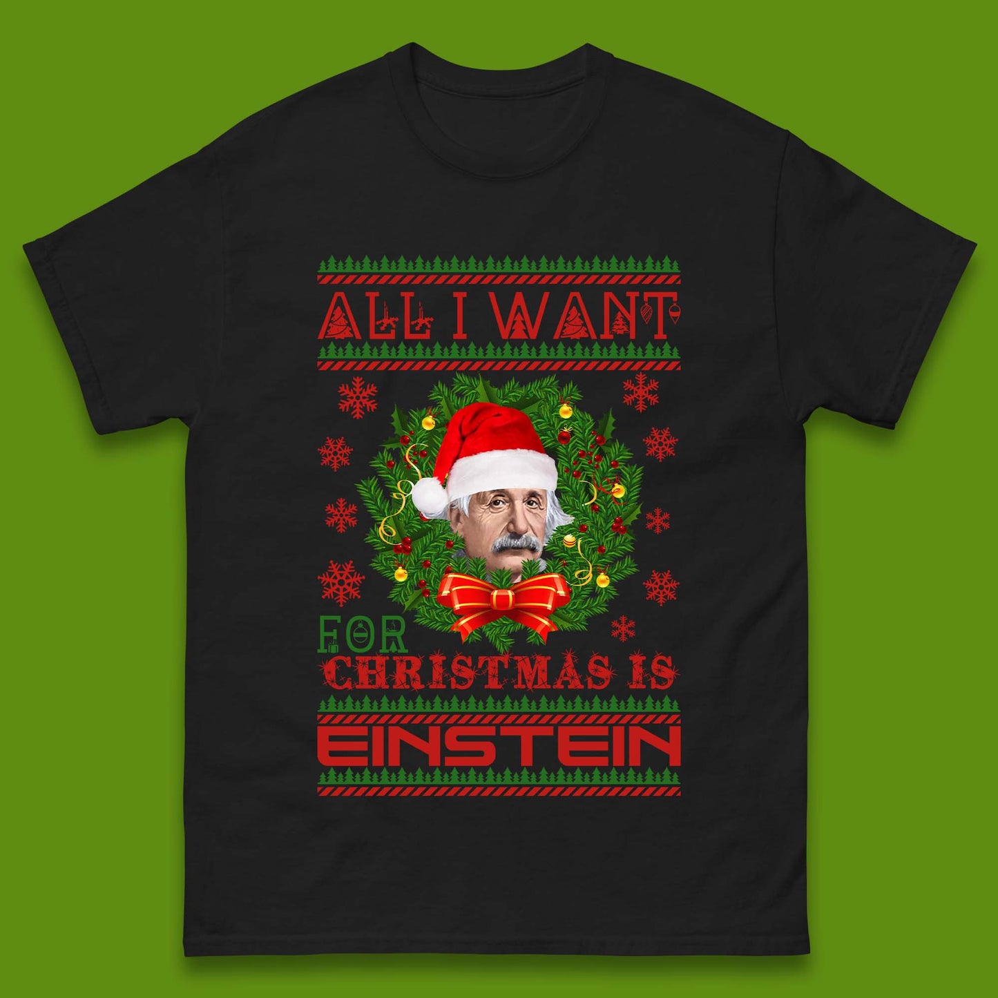 Want Einstein For Christmas Mens T-Shirt