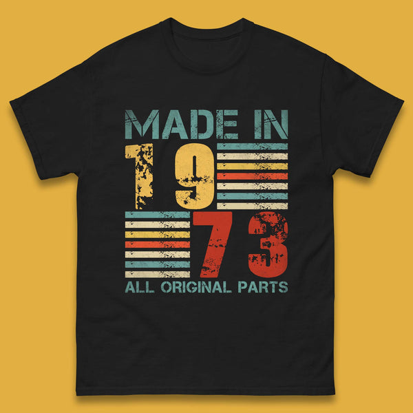 Made In 1973 All Original Parts Mens T-Shirt