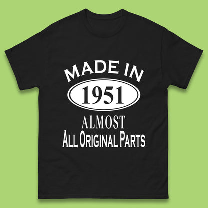 Made In 1951 Almost All Original Parts Vintage Retro 72nd Birthday Funny 72 Years Old Birthday Gift Mens Tee Top
