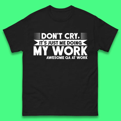 Awesome Qa At Work Mens T-Shirt