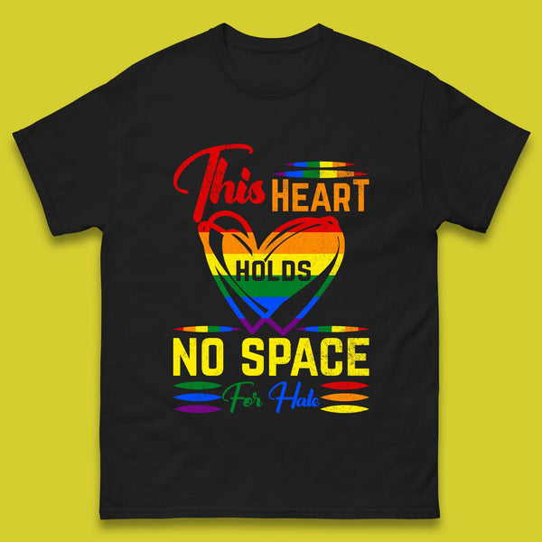 This Heart Holds No Space For Hate Mens T-Shirt