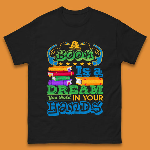 A Book Is A Dream Mens T-Shirt