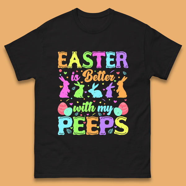 Easter Better With My Peeps Mens T-Shirt