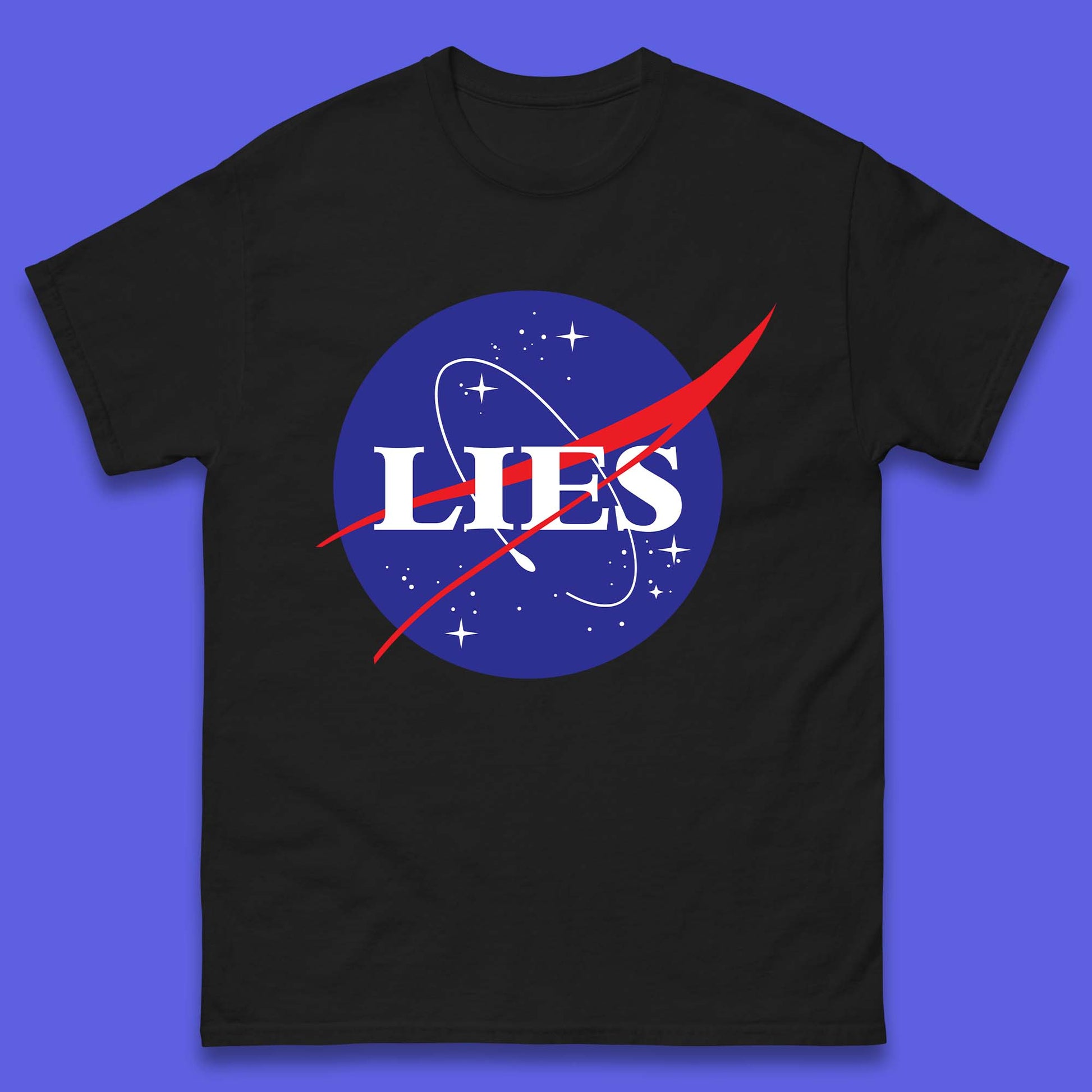 NASA Lies T Shirt