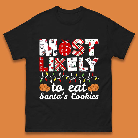 most likely to eat santa's cookies t shirt