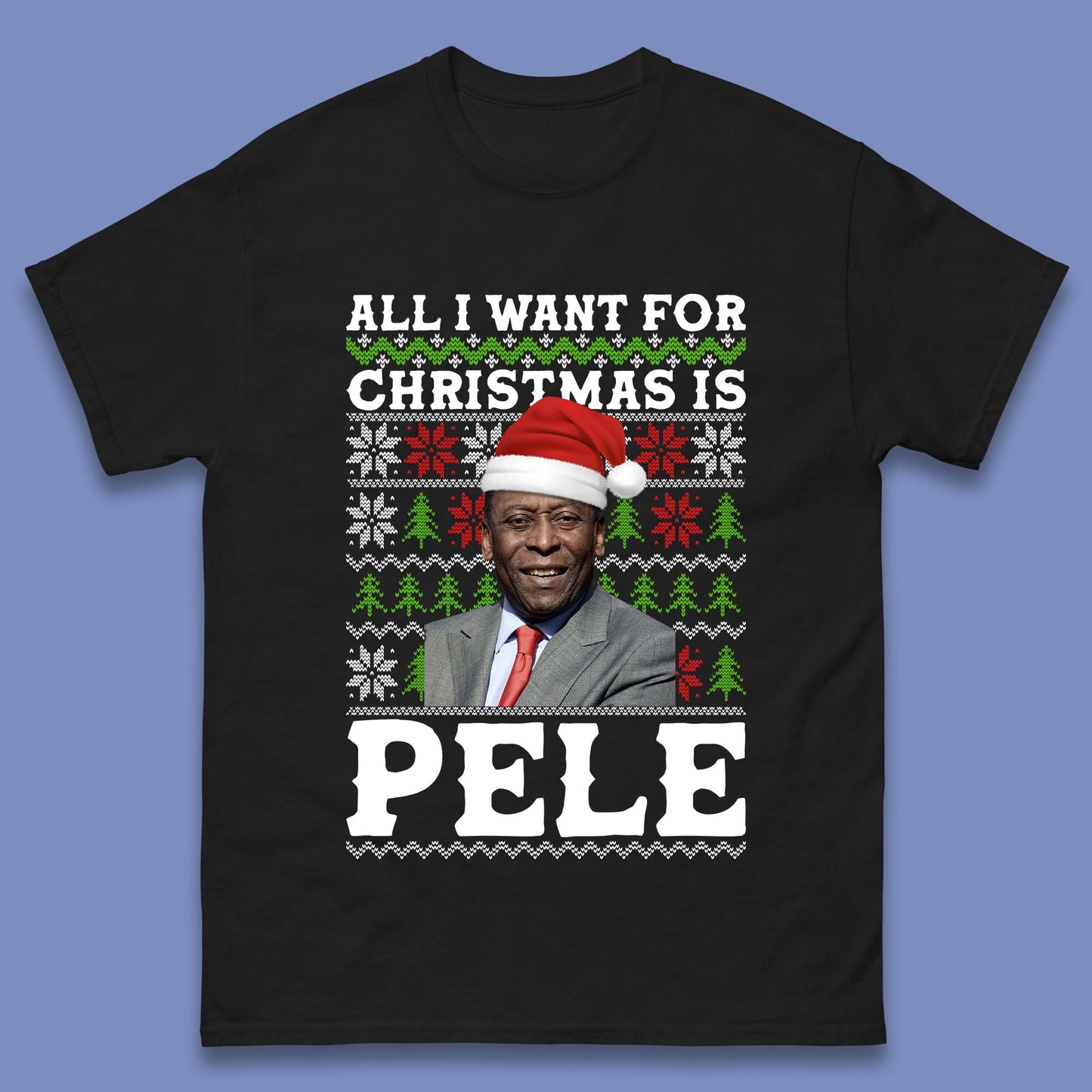 Want Pele For Christmas Mens T-Shirt