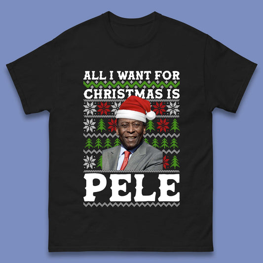Want Pele For Christmas Mens T-Shirt