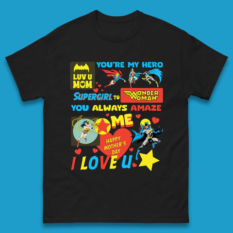 You're My Hero Mother's Day Mens T-Shirt