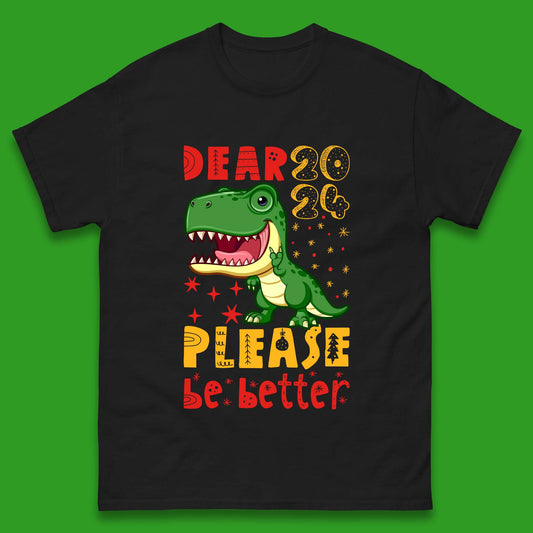 Dear 2024 Please Be Better Mens T-Shirt
