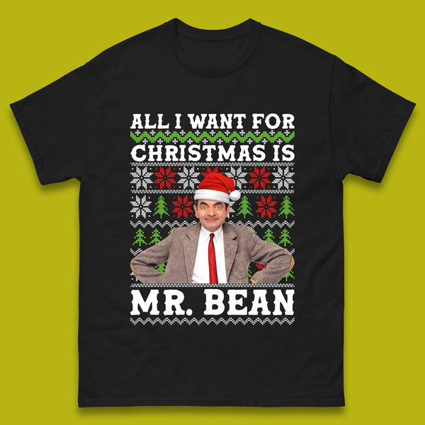 Want Mr Bean For Christmas Mens T-Shirt
