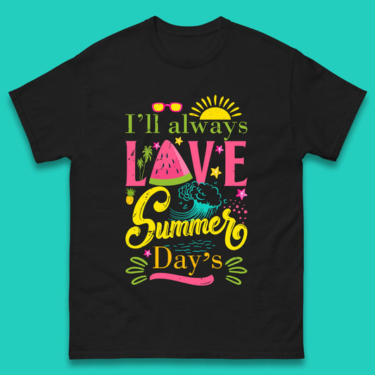 I'll Always Love Summer Day Summertime Love Summer Day's Beach Mens Tee Top