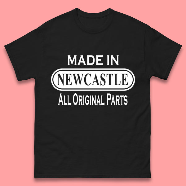 Made In Newcastle All Original Parts Vintage Retro Birthday City in England Gift Mens Tee Top