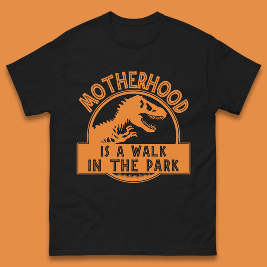 Motherhood is the Walk in the Park Mens T-Shirt