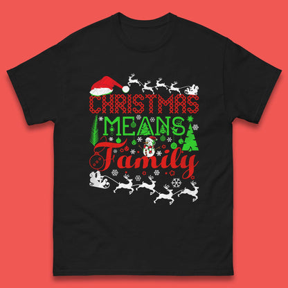 christmas means family t shirt