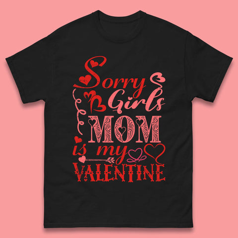 Mom Is My Valentine Mens T-Shirt