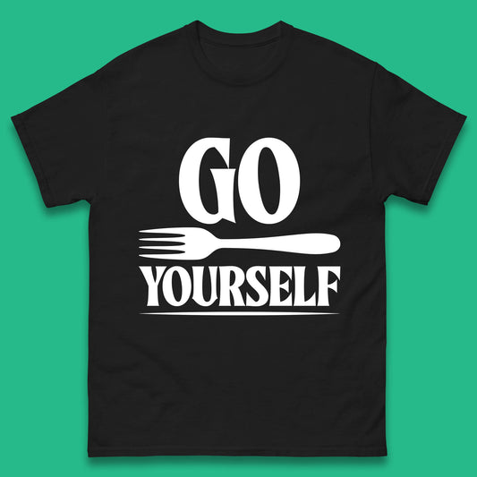 Go Fork Yourself Go Fuck Yourself Funny Sarcastic Offensive Fork Joke Mens Tee Top